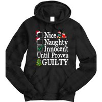 Nice Naughty Innocent Until Proven Guilty Christmas List Tie Dye Hoodie