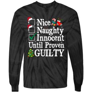 Nice Naughty Innocent Until Proven Guilty Christmas List Tie-Dye Long Sleeve Shirt