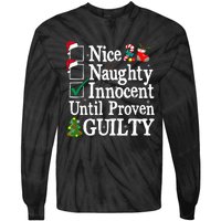 Nice Naughty Innocent Until Proven Guilty Christmas List Tie-Dye Long Sleeve Shirt