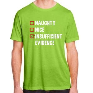 Naughty Nice Insufficient Evidence Funny Christmas Lawyer Gift Adult ChromaSoft Performance T-Shirt