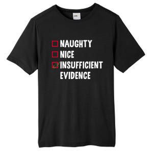 Naughty Nice Insufficient Evidence Funny Christmas Lawyer Gift Tall Fusion ChromaSoft Performance T-Shirt