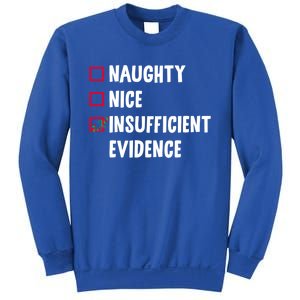 Naughty Nice Insufficient Evidence Funny Christmas Lawyer Gift Sweatshirt