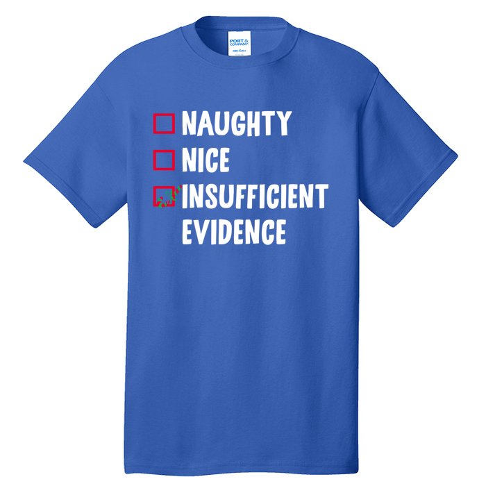 Naughty Nice Insufficient Evidence Funny Christmas Lawyer Gift Tall T-Shirt