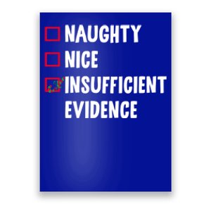 Naughty Nice Insufficient Evidence Funny Christmas Lawyer Gift Poster