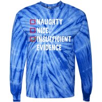 Naughty Nice Insufficient Evidence Funny Christmas Lawyer Gift Tie-Dye Long Sleeve Shirt