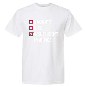 Naughty Nice Insufficient Evidence Funny Christmas Lawyer Gift Garment-Dyed Heavyweight T-Shirt