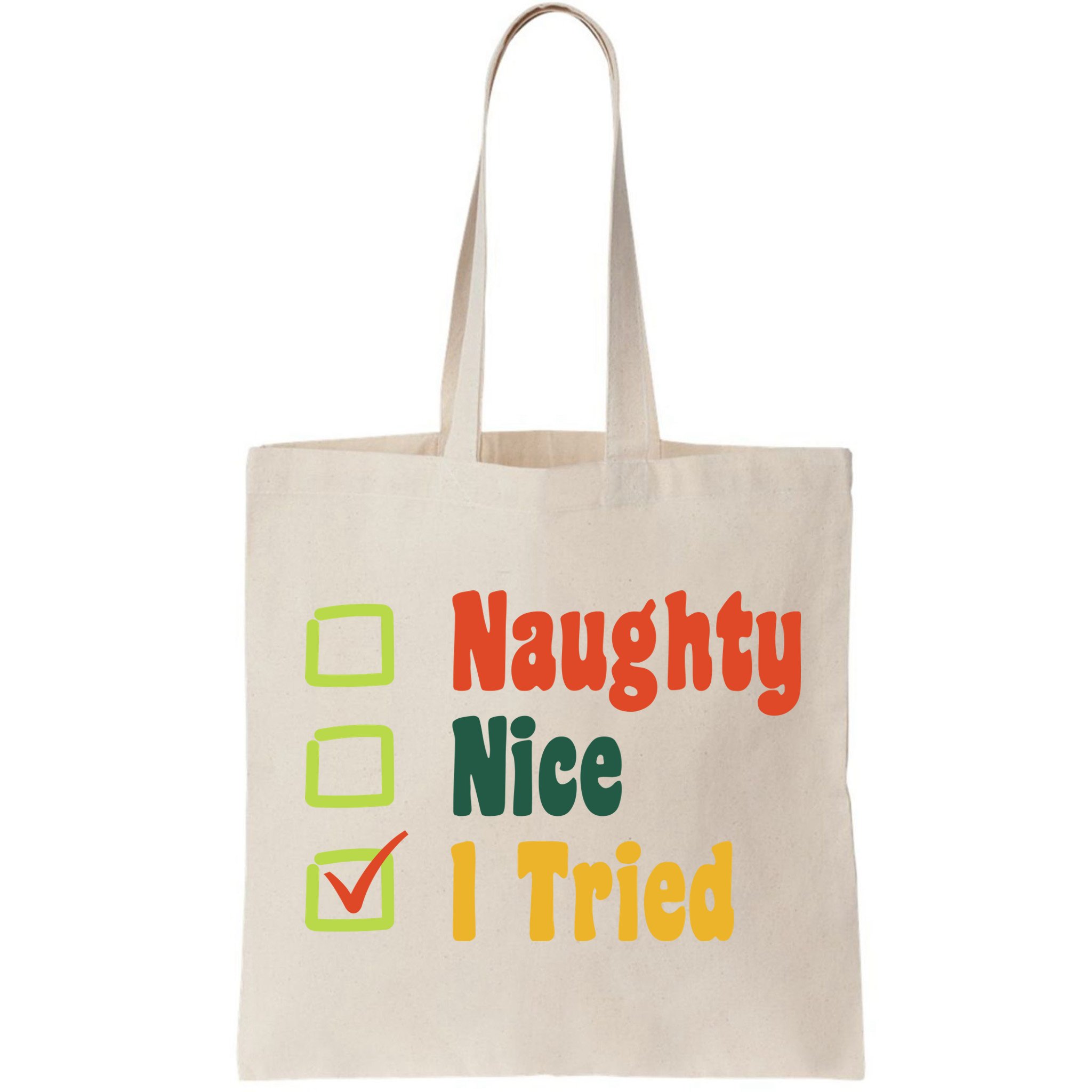Naughty Nice I Tried Funny Christmas Bag