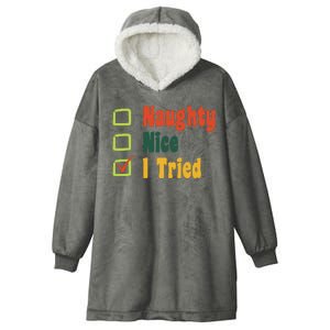 Naughty Nice I Tried Funny Christmas Hooded Wearable Blanket