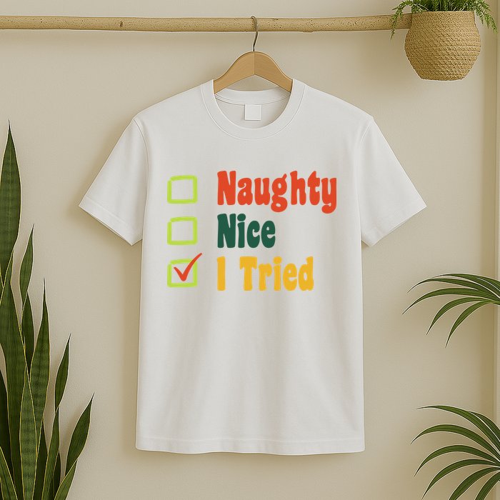 Naughty Nice I Tried Funny Christmas T-Shirt