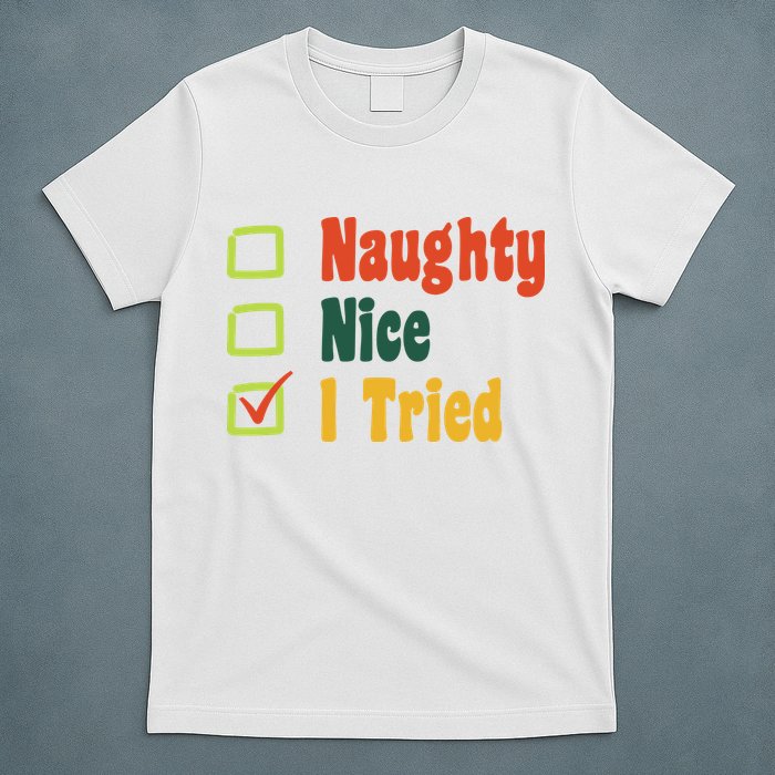 Naughty Nice I Tried Funny Christmas T-Shirt