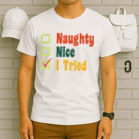 Naughty Nice I Tried Funny Christmas T-Shirt