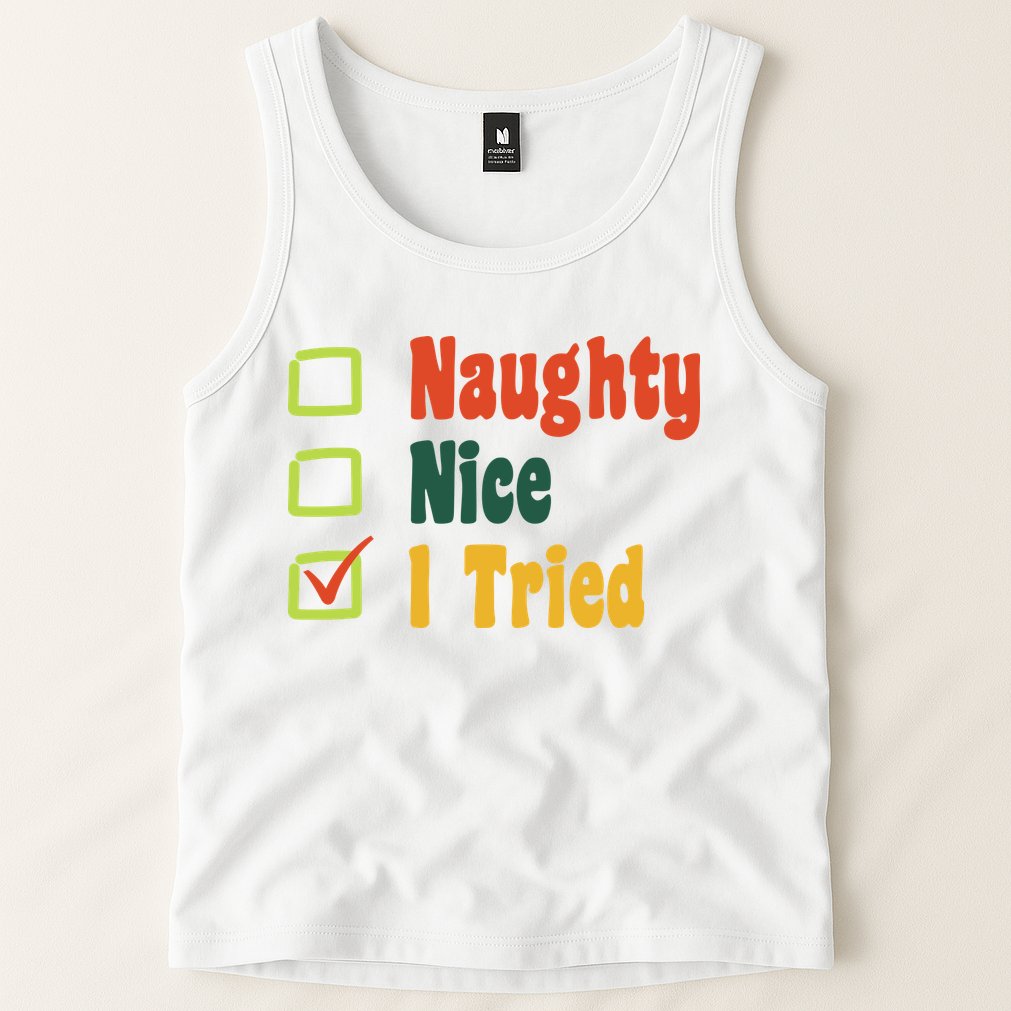 Naughty Nice I Tried Funny Christmas Tank Top