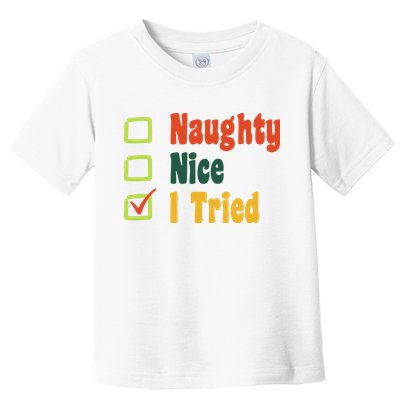 Naughty Nice I Tried Funny Christmas Toddler T-Shirt