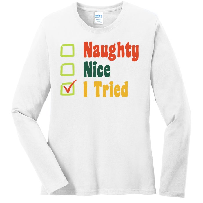 Naughty Nice I Tried Funny Christmas Ladies Long Sleeve Shirt