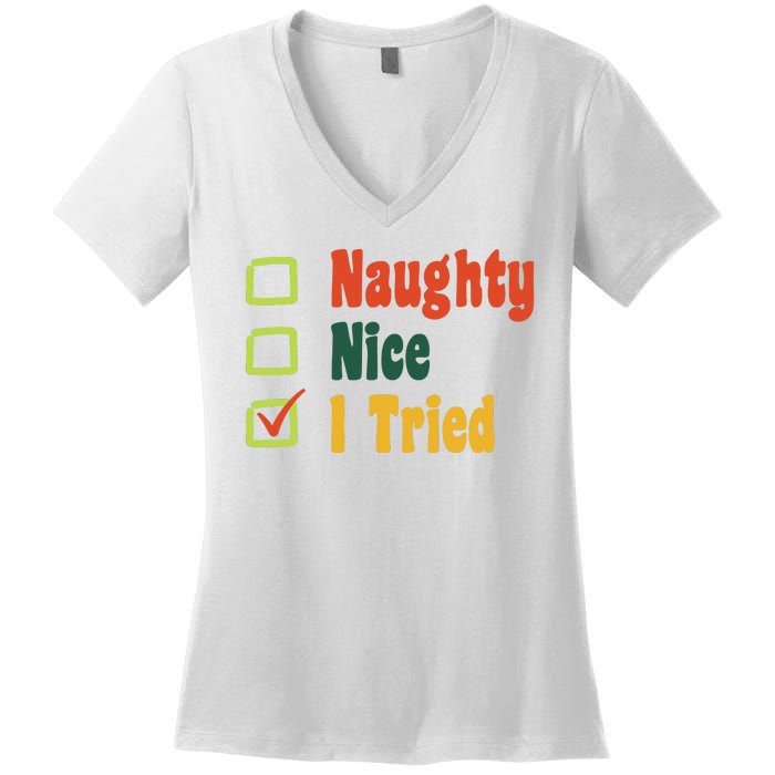 Naughty Nice I Tried Funny Christmas Women's V-Neck T-Shirt