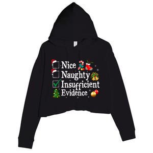 Nice Naughty Insufficient Evidence Christmas Crop Fleece Hoodie