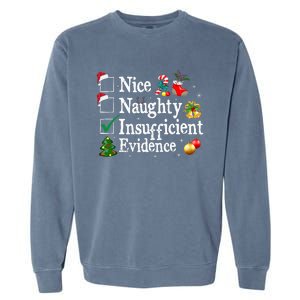 Nice Naughty Insufficient Evidence Christmas Garment-Dyed Sweatshirt