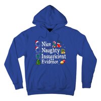 Nice Naughty Insufficient Evidence Christmas Hoodie