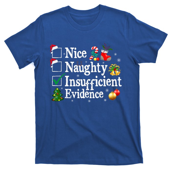 Nice Naughty Insufficient Evidence Christmas T-Shirt