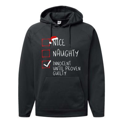 Nice Naughty Innocent Until Proven Guilty Christmas List TShirt Performance Fleece Hoodie