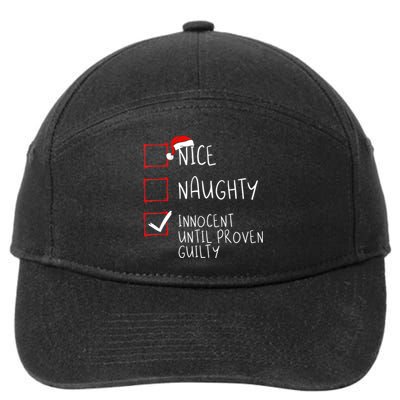 Nice Naughty Innocent Until Proven Guilty Christmas List TShirt 7-Panel Snapback Hat