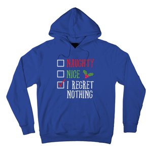 Naughty Nice I Regret Nothing Funny Christmas List Gift Hoodie