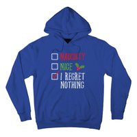 Naughty Nice I Regret Nothing Funny Christmas List Gift Hoodie