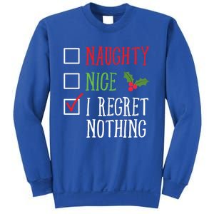 Naughty Nice I Regret Nothing Funny Christmas List Gift Sweatshirt