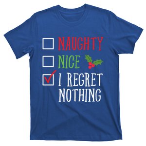 Naughty Nice I Regret Nothing Funny Christmas List Gift T-Shirt