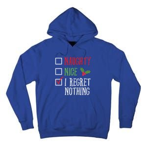 Naughty Nice I Regret Nothing Funny Christmas List Gift Tall Hoodie