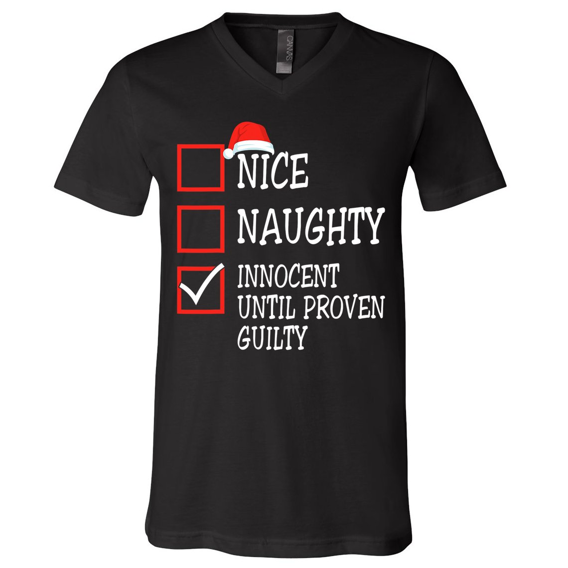 Nice Naughty Innocent Until Proven Guilty Christmas List V-Neck T-Shirt