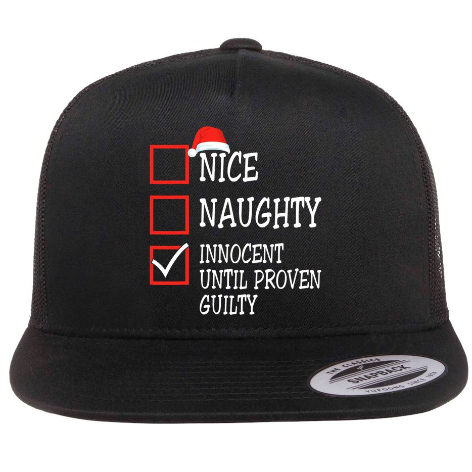 Nice Naughty Innocent Until Proven Guilty Christmas List Flat Bill Trucker Hat
