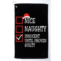 Nice Naughty Innocent Until Proven Guilty Christmas List Golf Towel