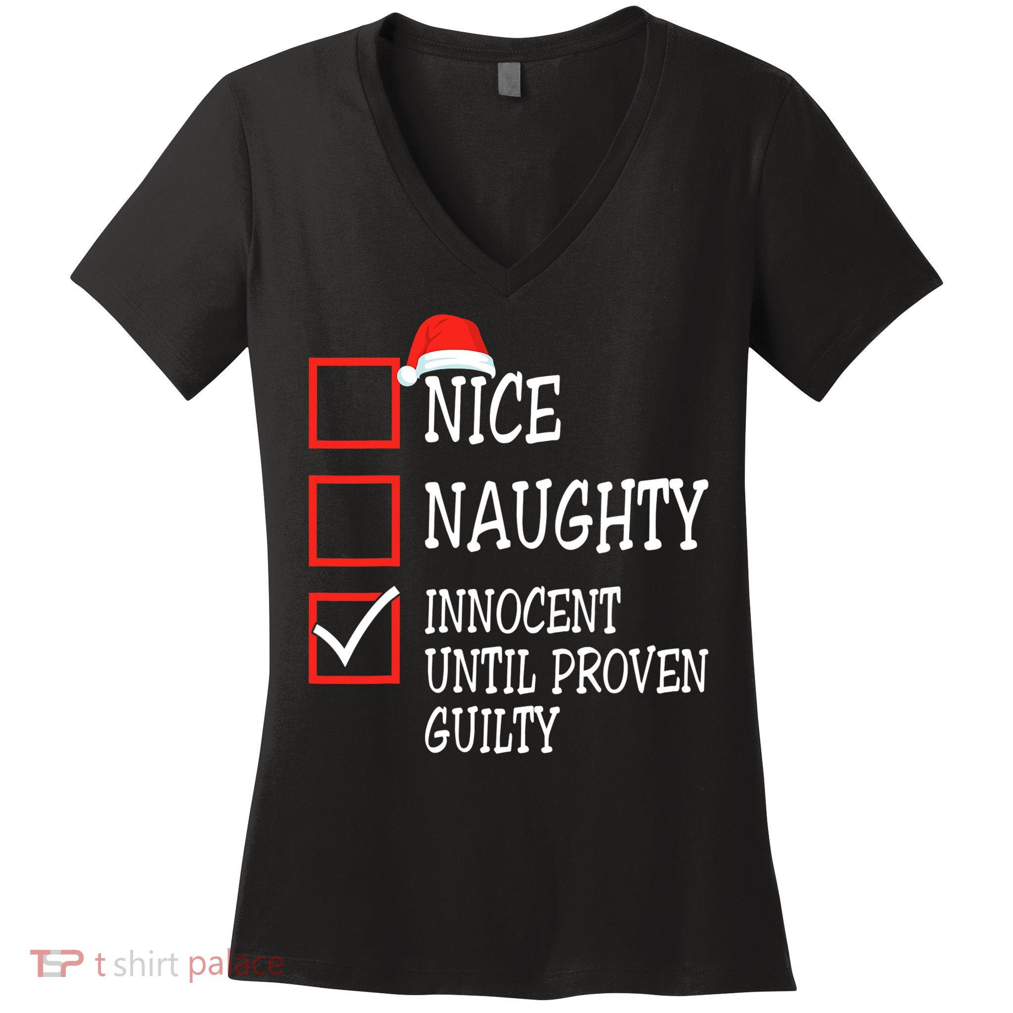 Nice Naughty Innocent Until Proven Guilty Christmas List Women's V-Neck T-Shirt