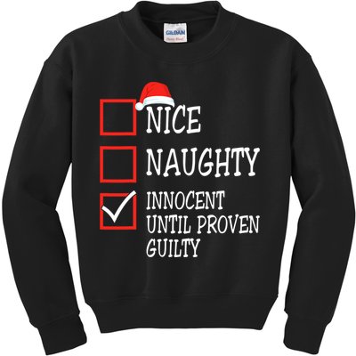Nice Naughty Innocent Until Proven Guilty Christmas List Kids Sweatshirt