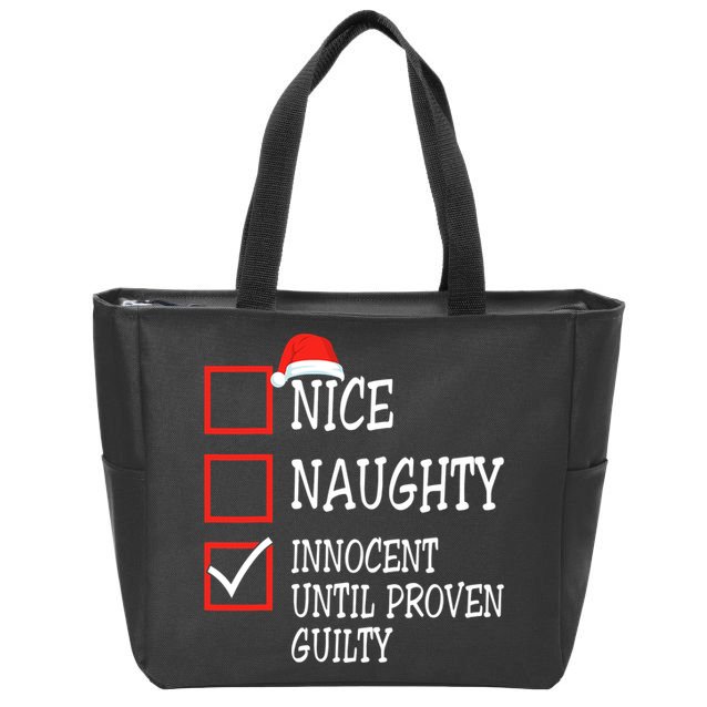 Nice Naughty Innocent Until Proven Guilty Christmas List Zip Tote Bag