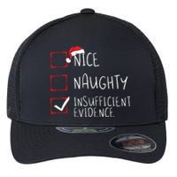 Nice Naughty Insufficient Evidence Christmas Santa Claus Flexfit Unipanel Trucker Cap