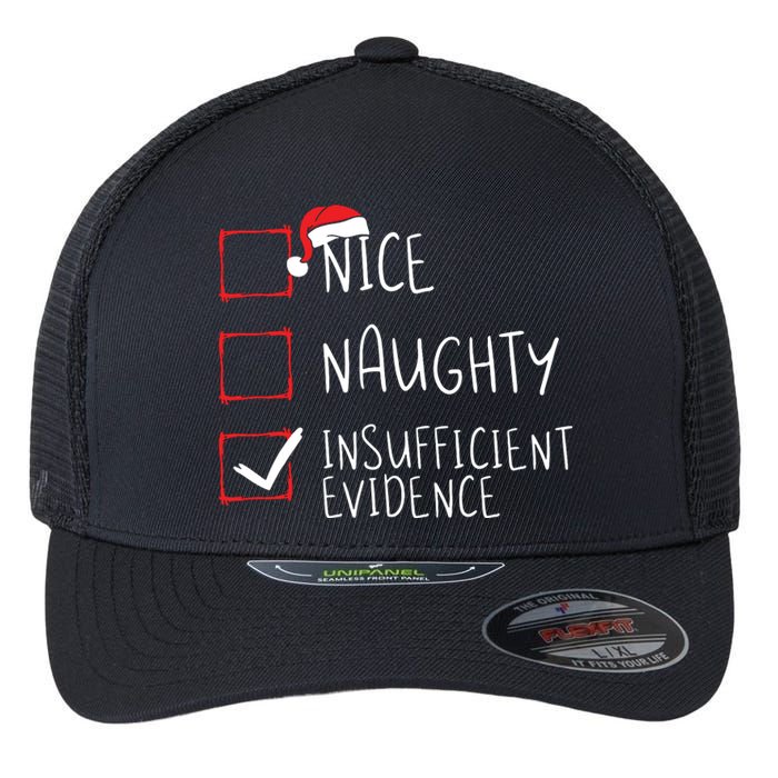 Nice Naughty Insufficient Evidence Christmas Santa Claus Flexfit Unipanel Trucker Cap