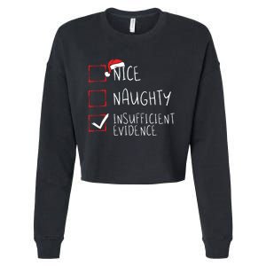 Nice Naughty Insufficient Evidence Christmas Santa Claus Cropped Pullover Crew