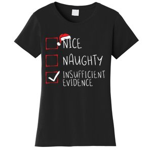 Nice Naughty Insufficient Evidence Christmas Santa Claus Women's T-Shirt