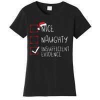 Nice Naughty Insufficient Evidence Christmas Santa Claus Women's T-Shirt