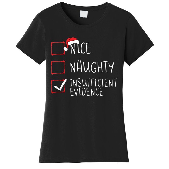 Nice Naughty Insufficient Evidence Christmas Santa Claus Women's T-Shirt