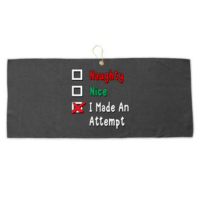 Naughty Nice I Made An Attempt Gift Large Microfiber Waffle Golf Towel