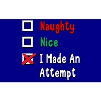 Naughty Nice I Made An Attempt Gift Bumper Sticker