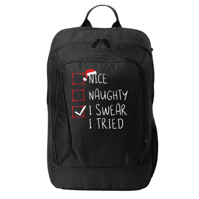 Nice Naughty I Swear I Tried Christmas List Xmas Santa Claus City Backpack