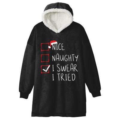 Nice Naughty I Swear I Tried Christmas List Xmas Santa Claus Hooded Wearable Blanket