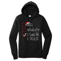 Nice Naughty I Swear I Tried Christmas List Xmas Santa Claus Women's Pullover Hoodie