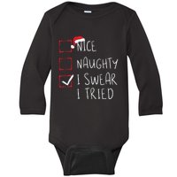 Nice Naughty I Swear I Tried Christmas List Xmas Santa Claus Baby Long Sleeve Bodysuit