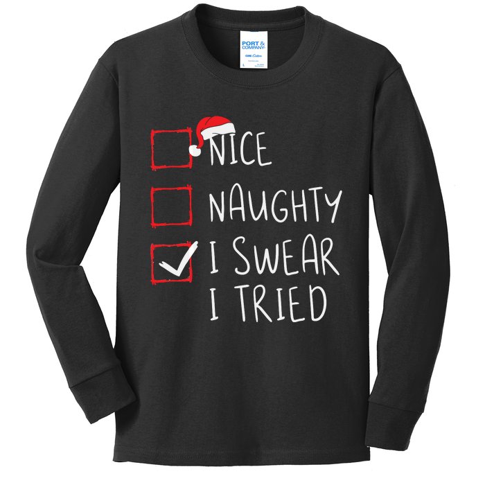 Nice Naughty I Swear I Tried Christmas List Xmas Santa Claus Kids Long Sleeve Shirt