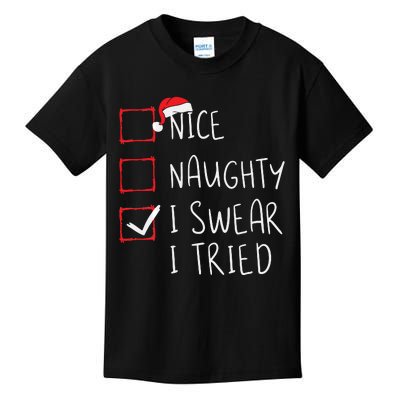 Nice Naughty I Swear I Tried Christmas List Xmas Santa Claus Kids T-Shirt